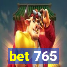 bet 765